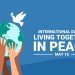 اليوم الدولي للعيش معًا في سلام