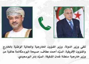 مكالمة بين عطاف ونظيره العُماني حول التصعيد في الشرق الأوسط